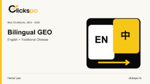 Bilingual GEO for Hong Kong illustration for Clickspo GEO guide