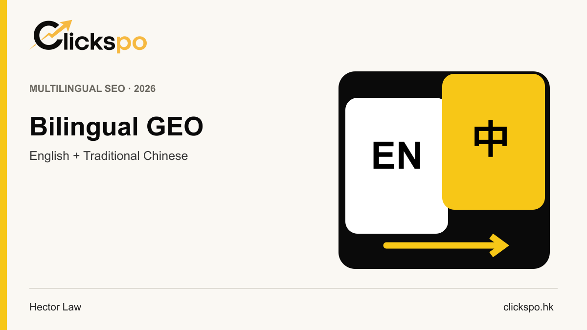 Bilingual GEO for Hong Kong illustration for Clickspo GEO guide